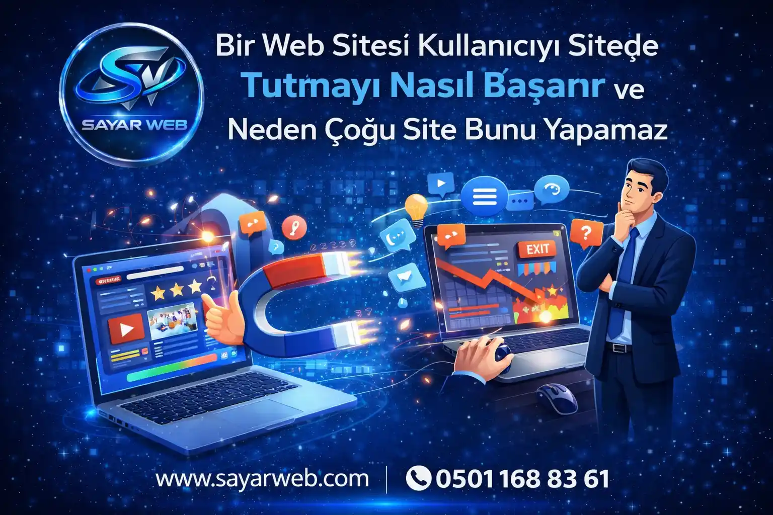 Bir Web Sitesi Kullanıcıyı Sitede Tutmayı Nasıl Başarır ve Neden Çoğu Site Bunu Yapamaz