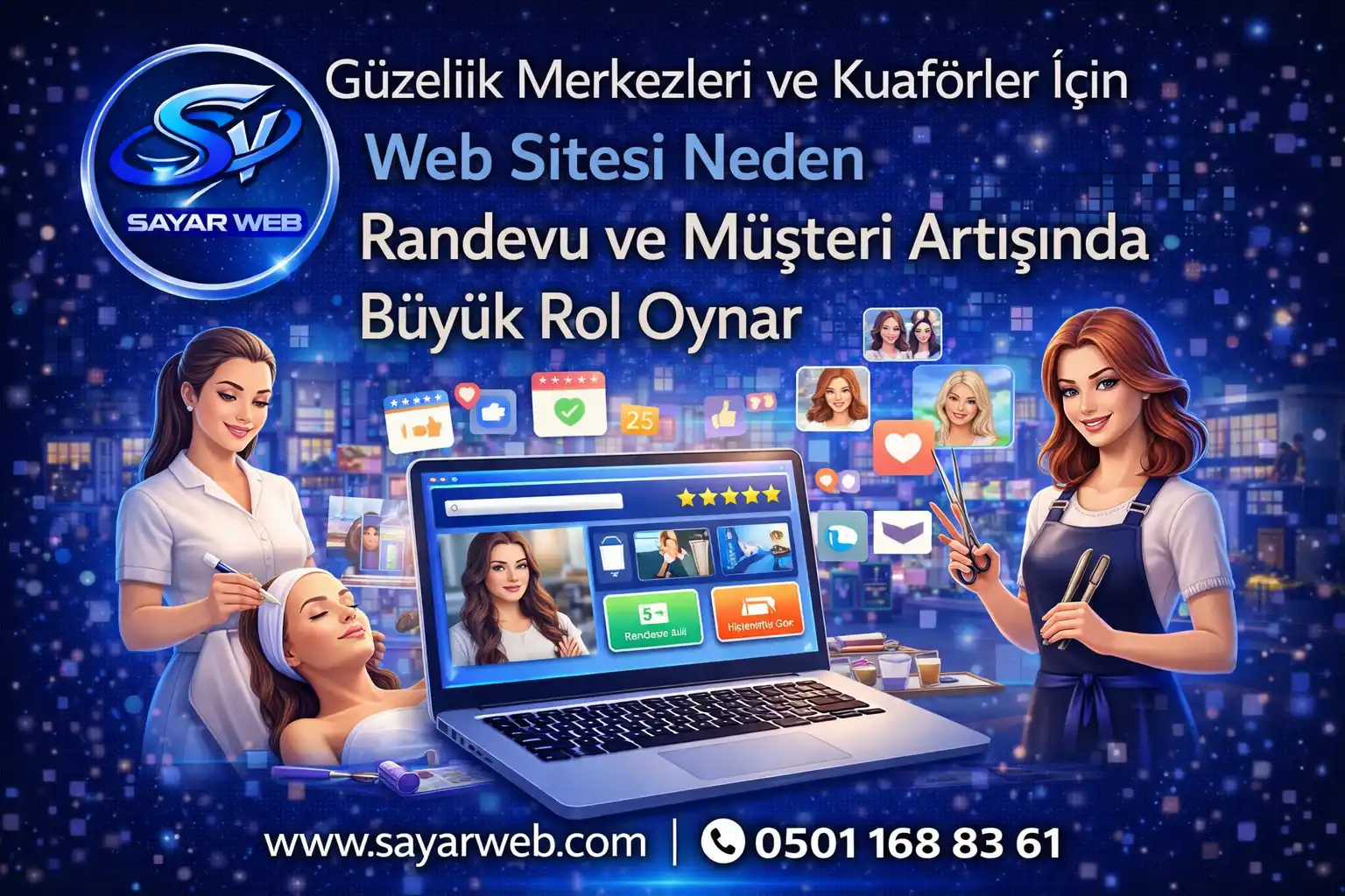 Güzellik Merkezleri ve Kuaförler İçin Web Sitesi Neden Randevu ve Müşteri Artışında Büyük Rol Oynar