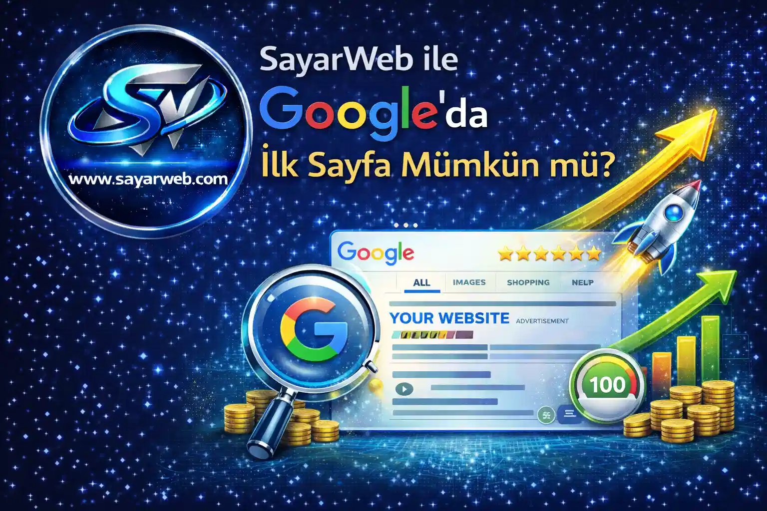 SayarWeb ile Google da İlk Sayfa Mümkün mü?