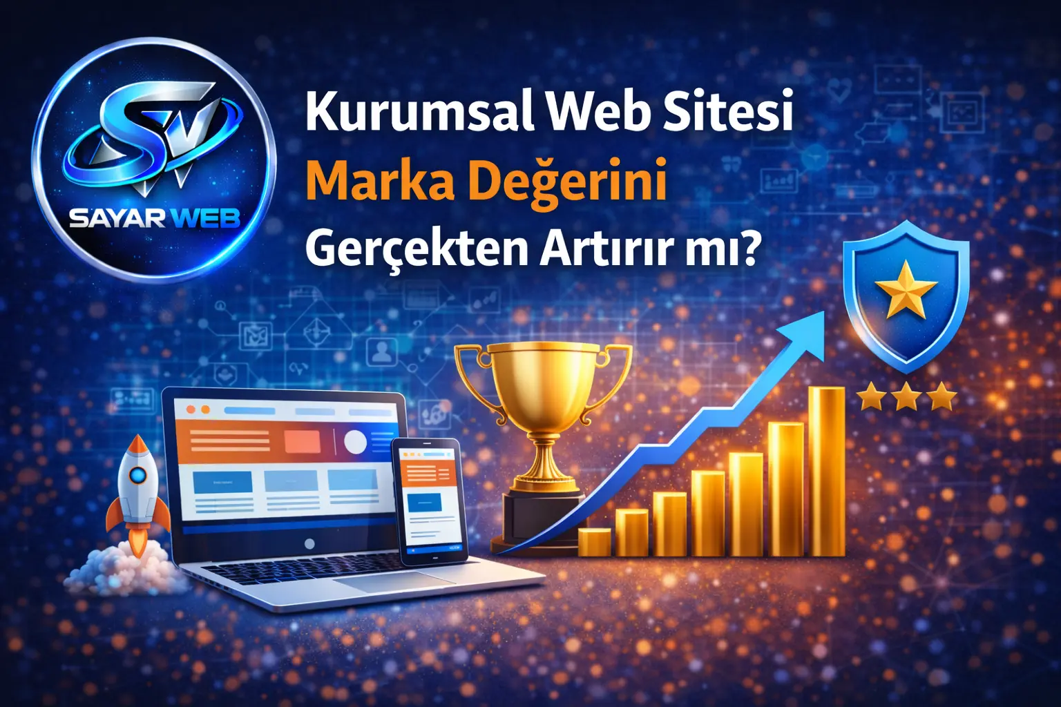 Kurumsal Web Sitesi Marka Değerini Gerçekten Artırır mı?