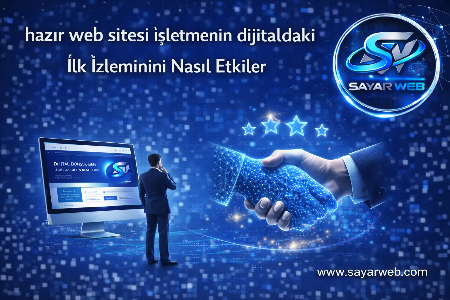 Hazır Web Sitesi İşletmenin Dijitaldeki İlk İzlenimini Nasıl Etkiler