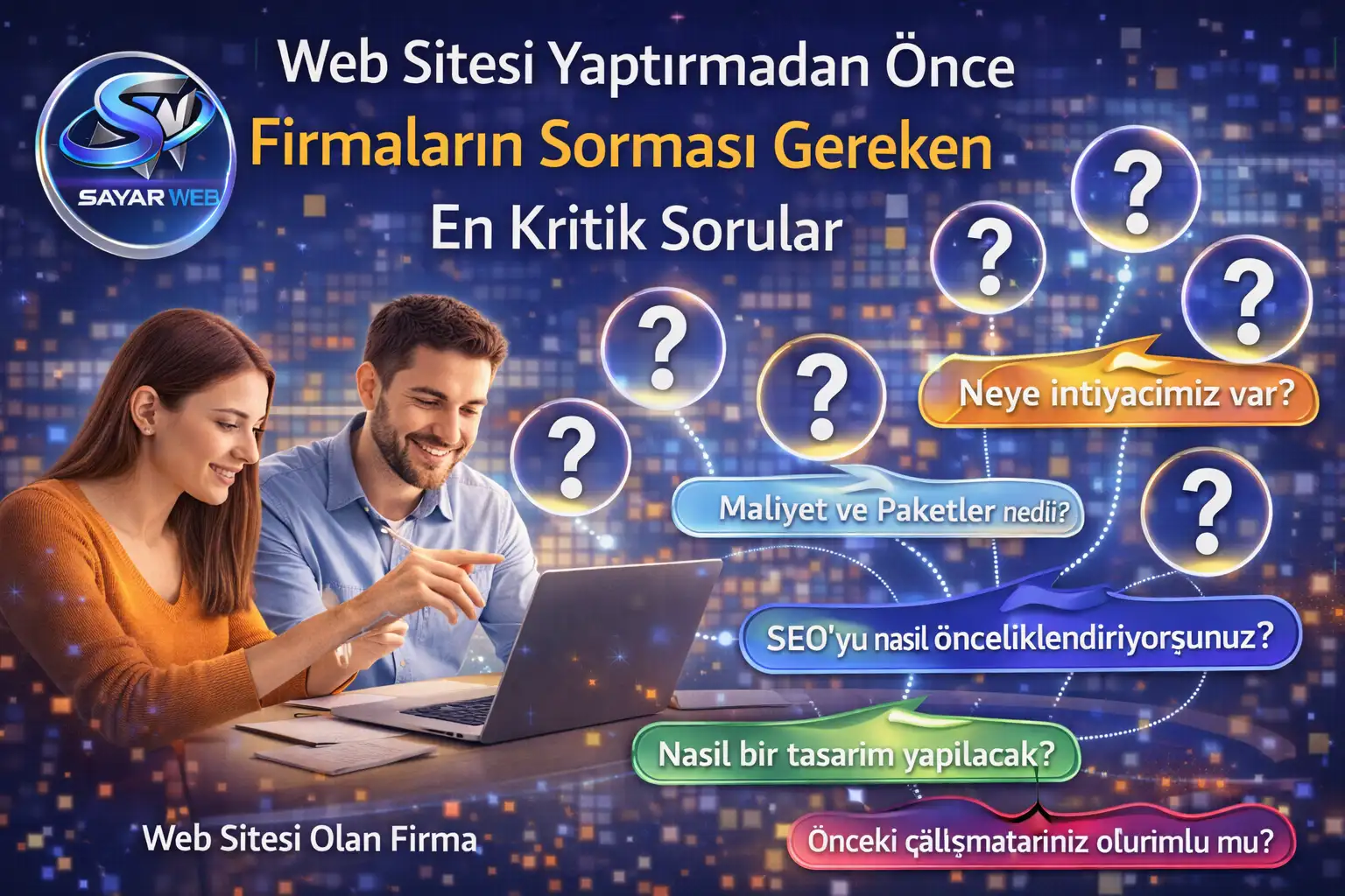 Web Sitesi Yaptırmadan Önce Firmaların Sorması Gereken En Kritik Sorular