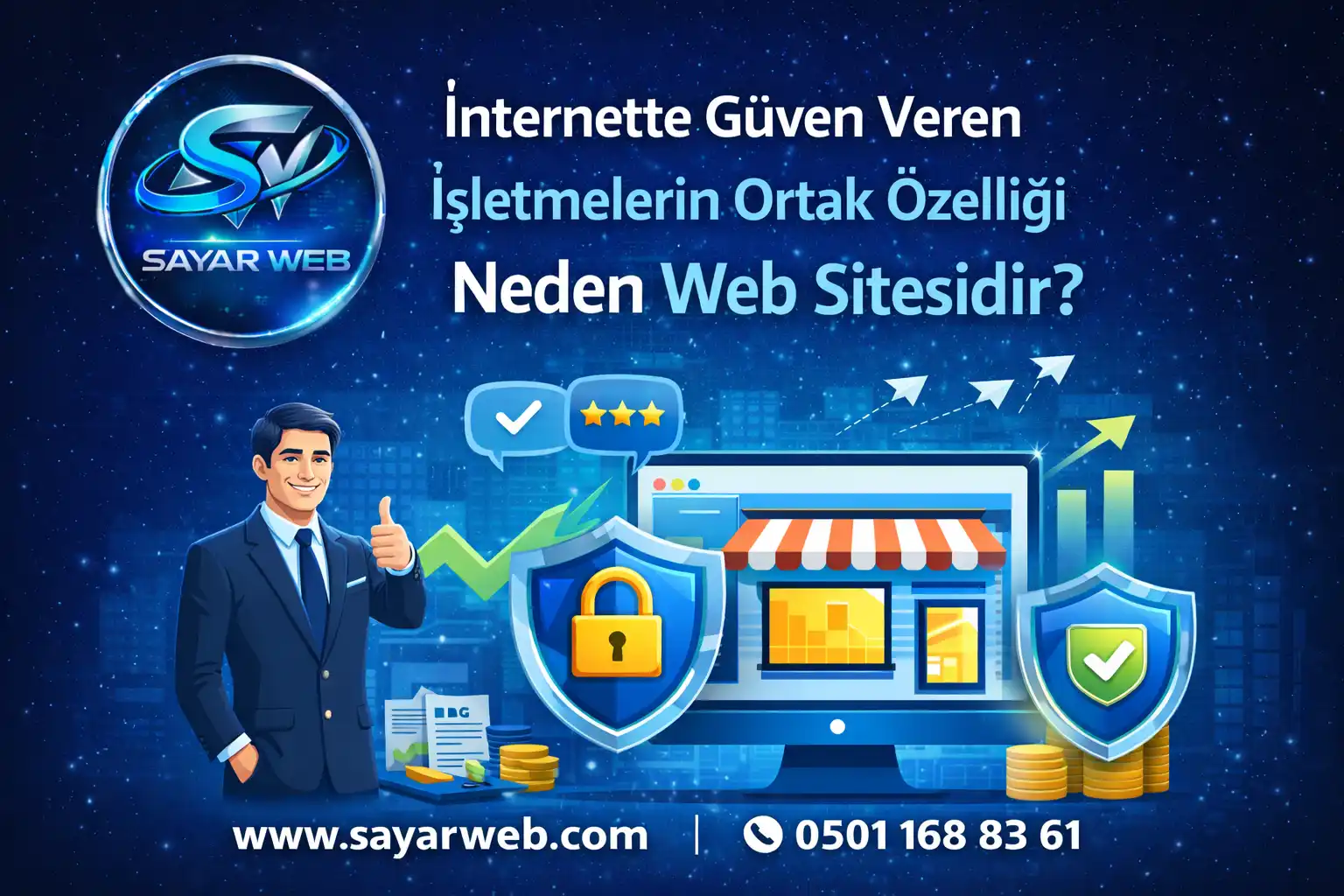 İnternette Güven Veren İşletmelerin Ortak Özelliği Neden Web Sitesidir